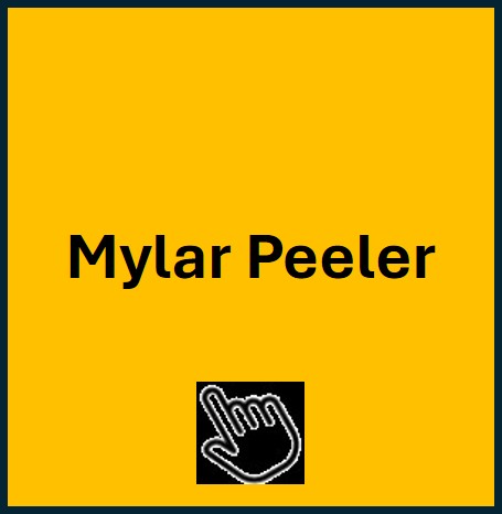 Mylar Peeler